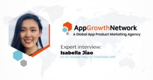 Expert Interview with Fanfood App VP of Marketing Isabella Jiao