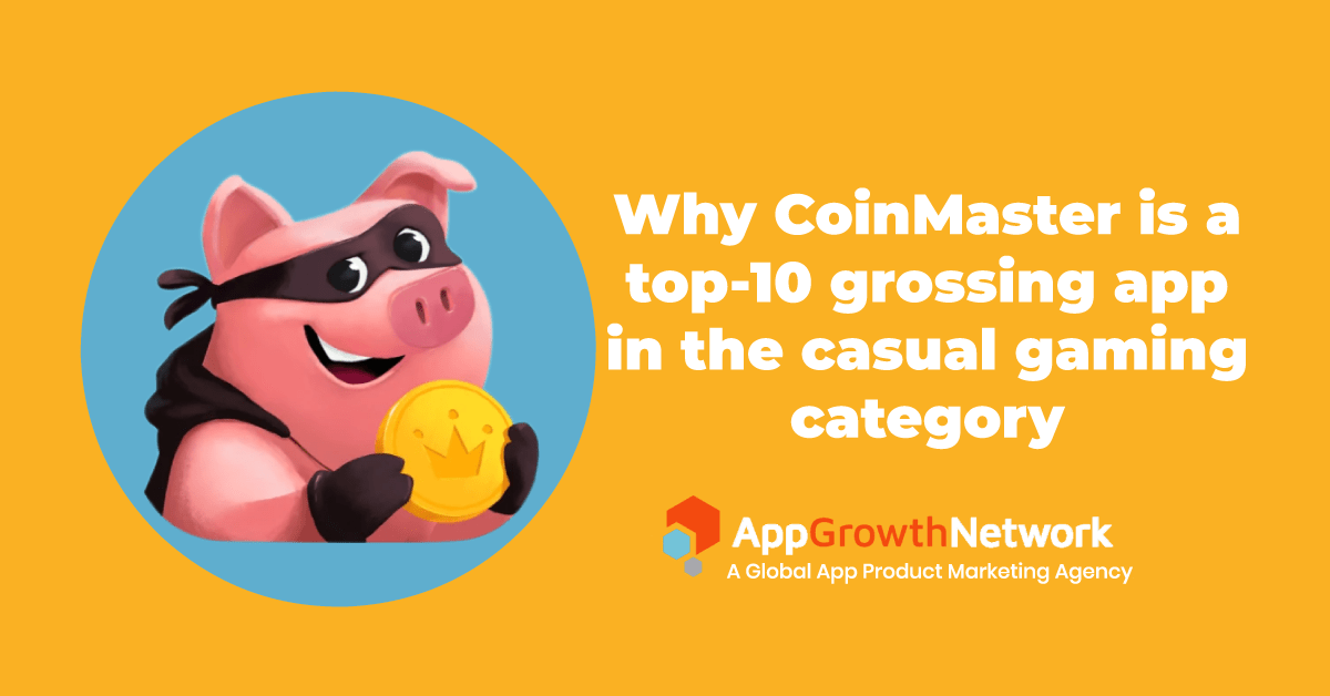 Why CoinMaster is a top 10 grossing casual gaming app AGN